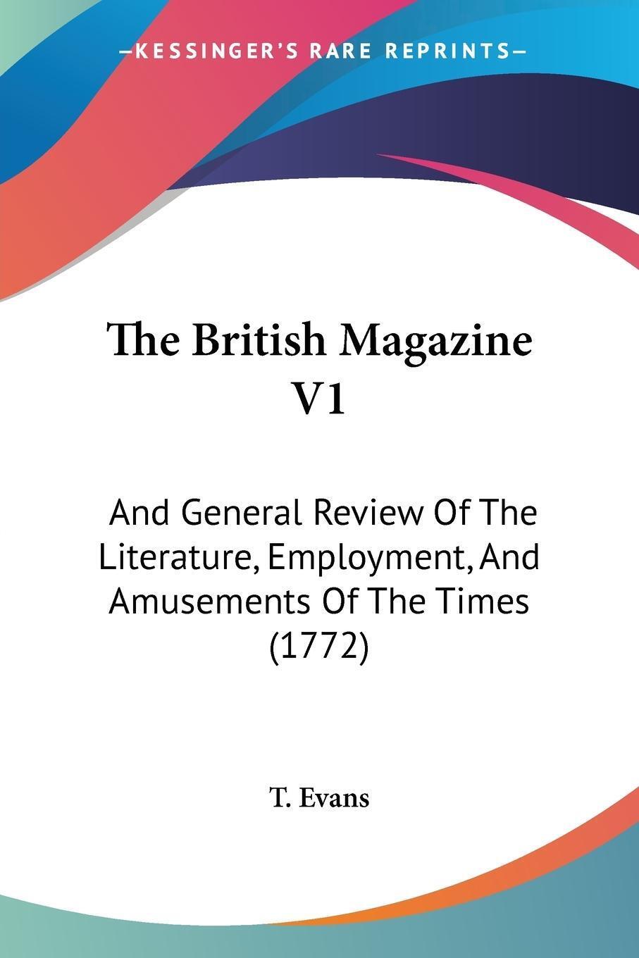 Thumbnail - The British Magazine V1 | T. Evans | Taschenbuch | Paperback |