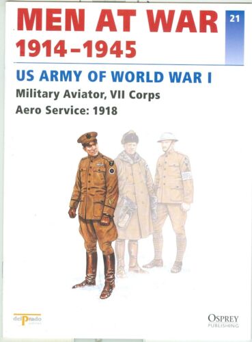 Osprey-delPrado-WWI-US Armée-AEF-France-Unités-Uniformes-Équipement-Guide ! - Photo 1 sur 1
