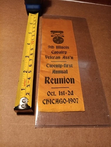 9th Illinois Cavalry 21st Reunion GAR Veteran Ribbon Ass'n Chicago Oct 1, 1907