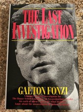 "The Last Investigation" by Gaeton Fonzi