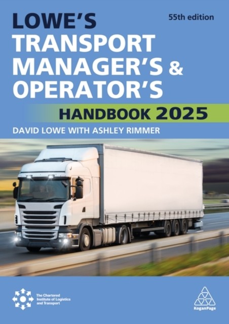 Lowe`s Transport Manager`s and Operator`s Handbook 2025 Rimmer Lowe Hardback