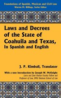Warren M. Billings | Laws And Decrees Of The State Of Coahuila And Texas, In...