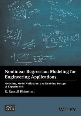 Nonlinear Regression Modeling for Engineering Applications: Modeling, Model Vali