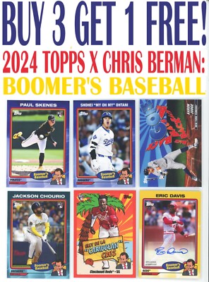 2024 Topps X Chris Berman: Boomer s Baseball (BUY 3 GET 1 FREE) You Pick/Choose