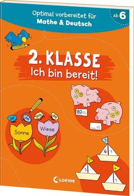 2. Klasse - Ich bin bereit! Optimal vorbereitet auf das zweite Schuljahr - mi...