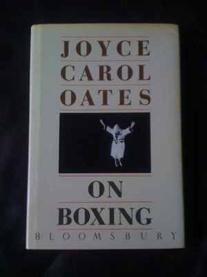 On Boxing By Joyce Carol. Oates