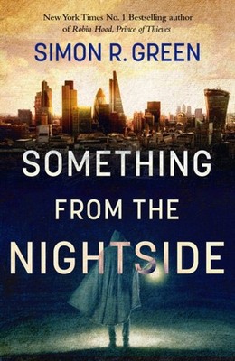 Something from the Nightside Nightside Book 1 by Simon Green (Paperback Book)