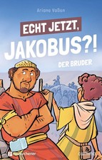Echt jetzt, Jakobus?! - Der Bruder | Ariane V...