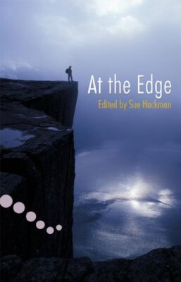 At the Edge, Level 5 (Hodder Reading Project) By Sue Hackman