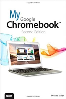 My Google Chromebook Taschenbuch Michael Miller