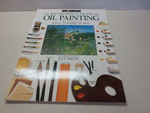 The Dk Art School An Introduction To Oil Painting By Ray Smith Art Book Ebay The Dk Art School An Introduction To Oil Painting By Ray Smith Art Book Ebay