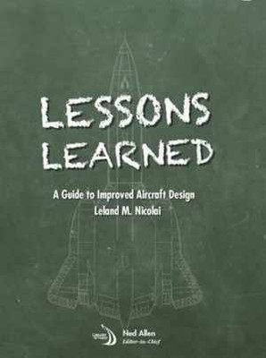 Lessons Learned: A Guide to - Paperback, by Leland M. Nicolai - Very Good