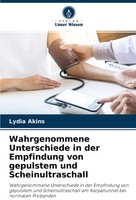 Lydia Akins | Wahrgenommene Unterschiede In Der Empfindung Von Gepulstem Und...