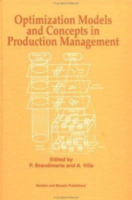 Optimization Models And Concepts in Production Management, Hardcover by Bradi...
