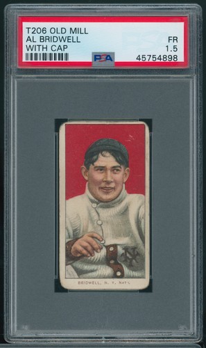 1909-11 T206 Al Bridwell WITH Cap New York Giants RARE OLD MILL BACK PSA 3 VG B4