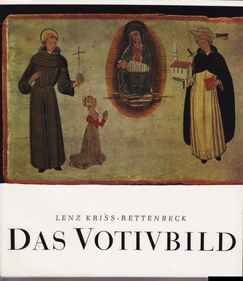 Das Votivbild Lenz Kriss-Rettenbeck Callwey 1961, im Schuber - Sc
