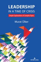 Leadership In A Time Of Crisis | Simple Explanations Of Complex Topics | ÜLker