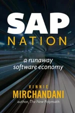 SAP Nation: a runaway software economy by Mirchandani, Vinnie