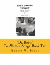 Dr  Bob's Co-Written Songs: Book Two