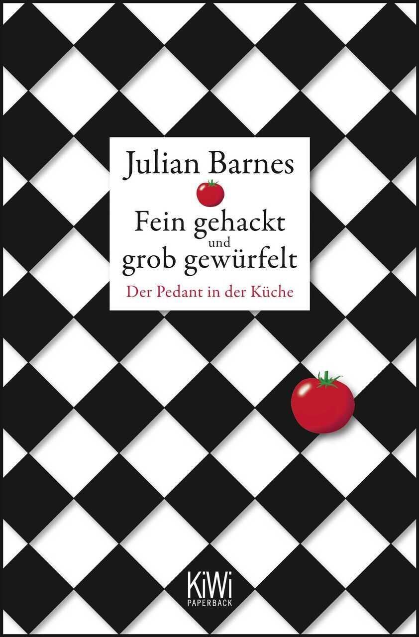 Thumbnail - Julian Barnes / Fein Gehackt Und Grob Gewürfelt / 9783462044386