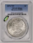 1878 7TF Rev.78 Morgan Silver Dollar PCGS MS64 Beautiful Reverse Toning