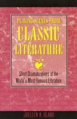 Playing Scenes from Classic - Paperback, by Bland Joellen K - Very Good