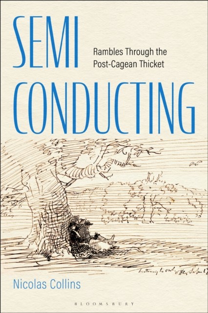 SemiConducting by Dr. Nicolas Collins PAPERBACK - Image 4