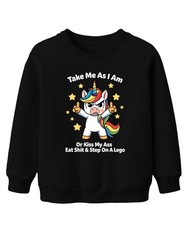 Take Me As I Am Or Kiss My Ass Angry Einhorn Unisex Kinder Sweatshirt Pullover