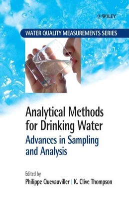 Analytical Methods For Drinking Water : Advances In Sampling And Analysis, Ha...