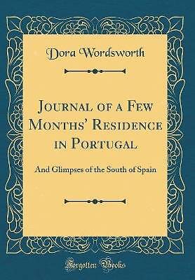 Journal of a Few Months'' Residence in Portugal: A