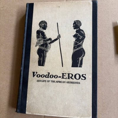 Voodoo-Eros Sex Life of  African Aborigines Oddities Male/Female Nudes 157/500