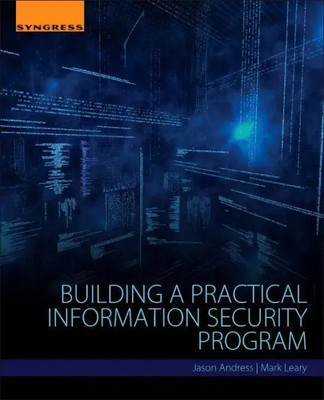 Building a Practical Information Security Program | Jason Andress (u. a.) | Buch