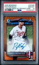 2025 BOWMAN CHROME PAYTON EELES ORANGE SHIMMER AUTO /25🔥PSA 10🔥POP 3🔥