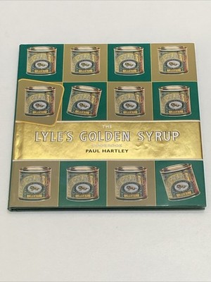 (NEW) The Lyle s Golden Syrup Cookbook by Paul Hartley (Hardcover 2008)) 1st Edi