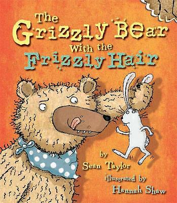 The Grizzly Bear with the Frizzly Hair by Sean Taylor (Paperback) Book