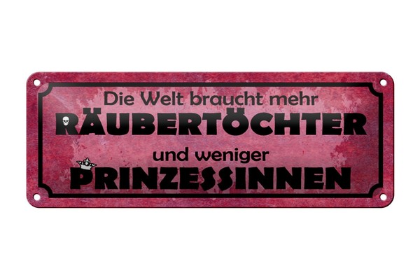 Blechschild Spruch 27X10 Cm Welt Braucht Mehr RäUbertöChter Deko Schild Tin Sign-image