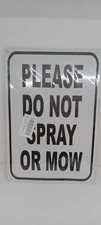 PLEASE DO NOT SPRAY OR MOW METAL SIGN DECORATIVE WALL ART NEW IN PACKAGE 