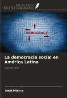 La Democracia Social En AméRica Latina Logros Y Retos Amit Mishra Taschenbuch
