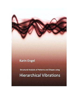 Structural Analysis of Patterns and Shapes using Hierarchical Vibrations, Engel,