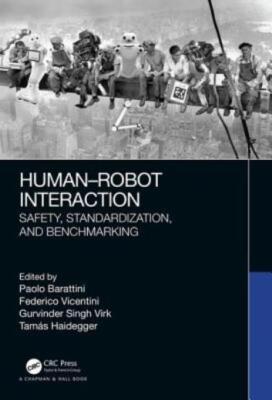 Human-Robot Interaction: Safety, Standardization, And Benchmarking