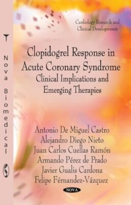 Clopidogrel Response in Acute Coronary Syndrome: Clinical Implications & ...