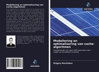 Grigory Rechistov | Modellering En Optimalisering Van Cache-Algoritmen | Buch