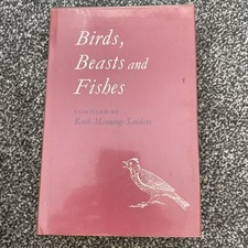 Birds Beasts And Fishes Ruth Manning-Sanders - 1962 Hardback Book Gar