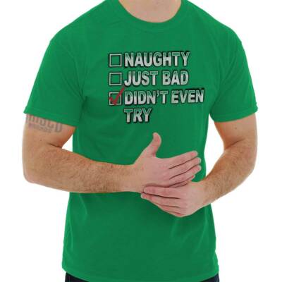 Santa Claus Naughty List Didnt Try Christmas Adult Short Sleeve Crewneck Tee