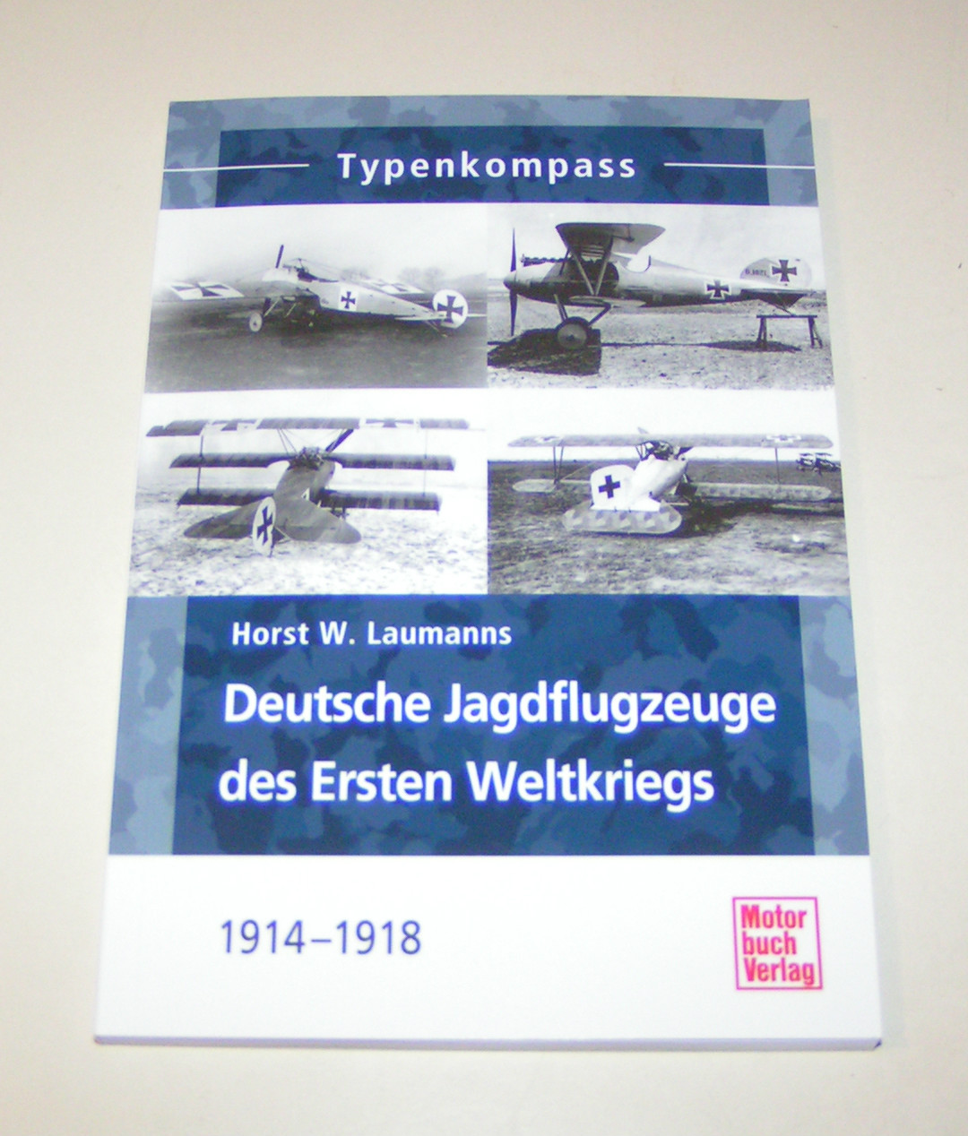 German Fighter Aircraft Of The First World War - 1914 To 1918 - Type Compass