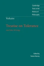Voltaire: Treatise on Tolerance (Cambridge Texts in the History of Philosoph...