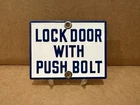 Vintage Porcelain Lock Door With Push Bolt Sign Restroom Gas Oil Service Station