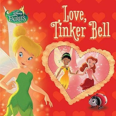 Disney Fairies: Love, Tinker Bell Board Books Celeste Sisler