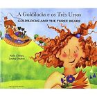 Goldilocks and the Three Bears in Portuguese and English by Kate Clynes (Paperback, 2003)