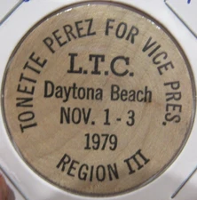1979 L.T.C. Tonette Perez for VP Daytona Beach, FL Wooden Nickel - Token Florida